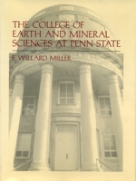 The College of Earth and Mineral Sciences at Penn State 0271007966 Book Cover