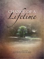 Chance of a Lifetime 1508609551 Book Cover
