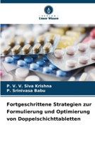 Fortgeschrittene Strategien zur Formulierung und Optimierung von Doppelschichttabletten (German Edition) 620741697X Book Cover