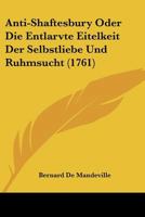 Anti-Shaftesbury Oder Die Entlarvte Eitelkeit Der Selbstliebe Und Ruhmsucht 1104722569 Book Cover