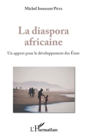 La diaspora africaine: Un apport pour le développement des Etats (French Edition) 2343128855 Book Cover