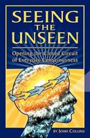Seeing the Unseen 1609570316 Book Cover