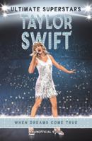 Ultimate Superstars: Taylor Swift 1787415201 Book Cover