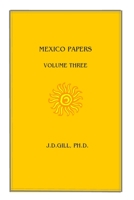 Mexico Papers: Volume Three 153534248X Book Cover