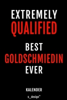 Kalender f�r Goldschmiede / Goldschmied / Goldschmiedin: Immerw�hrender Kalender / 365 Tage Tagebuch / Journal [3 Tage pro Seite] f�r Notizen, Planung / Planungen / Planer, Erinnerungen, Spr�che 1699007039 Book Cover