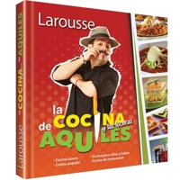 La cocina y las locuras de Aquiles 6072107141 Book Cover