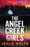 The Angel Creek Girls 180019756X Book Cover