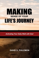 Making Sense of Your Life's Journey 196614136X Book Cover