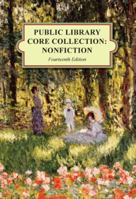 Public Library Core Collection: A Selection Guide to Reference Books and Adult Nonfiction 0824211510 Book Cover