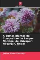 Algumas plantas de Compositae do Parque Nacional de Shivapuri Nagarjun, Nepal (Portuguese Edition) 6208098297 Book Cover