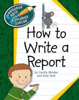 How to Write a Report 1610801059 Book Cover
