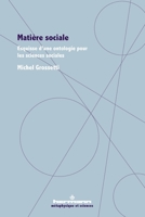 Matière sociale: Esquisse d une ontologie pour les sciences sociales (HR.METAPHYS.SCI) (French Edition) B09VRZSY58 Book Cover