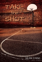 Take the Shot 1794759204 Book Cover