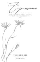 My Thoughts and Expressions: A Collection of Poetry on Love, Self, and Relationships 1730831516 Book Cover