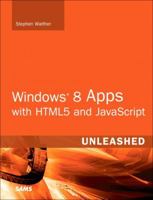 Windows 8 Apps with HTML5 and JavaScript Unleashed 0672336057 Book Cover