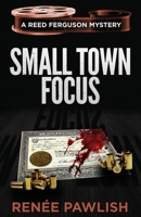Small Town Focus B08J578FJ2 Book Cover