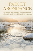 Dévotionnel Chrétien : Paix et Abondance: 30 jours de méditations pour vaincre l'anxiété, retrouver la sérénité et activer la provision divine en 7 minutes par jour. (French Edition) B0GLHMWFLM Book Cover