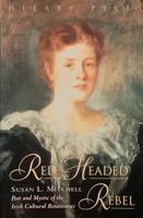 Red-Headed Rebel: Susan L. Mitchell, Poet and Mystic of the Irish Cultural Renaissance 1851322337 Book Cover