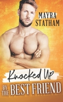 Knocked Up by the Best Friend B096ZRCF5K Book Cover