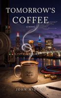 Tomorrow's Coffee B0HK9Y7ZKQ Book Cover