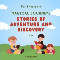 Magical Journeys: Stories of Adventure and Discovery (Little Explorers Book Series for 3 year olds) B0CH2D5J2F Book Cover