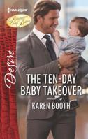 The Ten-Day Baby Takeover 0373838360 Book Cover