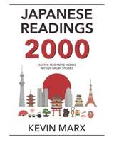 Japanese Readings 2000: Master 1000 More Words with 20 Short Stories B092418GLC Book Cover