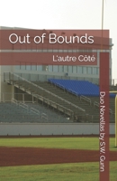 Out of Bounds: L'autre Côté B0H3Q8JCQ8 Book Cover