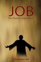 Job: The Human Experience 1724361767 Book Cover