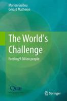 The World's Challenge: Feeding 9 Billion people 9402402667 Book Cover