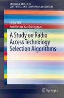 A Study on Radio Access Technology Selection Algorithms 3642293980 Book Cover