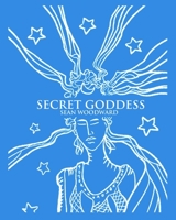 Secret Goddess B08X5WCX65 Book Cover