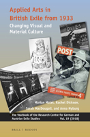 Applied Arts in British Exile from 1933: Changing Visual and Material Culture 9004395091 Book Cover