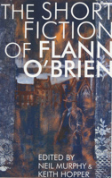 Short Fiction of Flann O'Brien (Irish Literature) 156478889X Book Cover