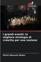 I grandi eventi: la migliore strategia di crescita per una nazione 6630207203 Book Cover