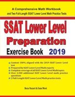 SSAT Lower Level Math Preparation Exercise Book : A Comprehensive Math Workbook and Two Full-Length SSAT Lower Level Math Practice Tests 1646120256 Book Cover