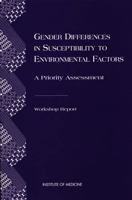 Gender Differences in Susceptibility to Environmental Factors: A Priority Assessment 0309064236 Book Cover