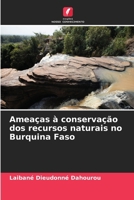 Ameaças à conservação dos recursos naturais no Burquina Faso (Portuguese Edition) 6630246179 Book Cover