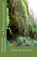 Poesias para enamorados: Libro de poemas 153720596X Book Cover