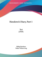 Henslowe's Diary, Part 1: Text 116466770X Book Cover