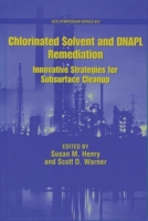 Chlorinated Solvent and DNAPL Remediation: Innovative Strategies for Subsurface Cleanup (Acs Symposium Series) 084123793X Book Cover