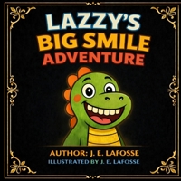 LAZZY'S BIG SMILE ADVENTURE B0GKM7N9H3 Book Cover