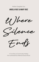 Where Silence Ends 1735026808 Book Cover