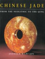 Chinese Jade from the Neolithic to the Qing 1588860337 Book Cover