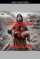 Le génocide palestinien: un scandale et une honte pour notre monde civilisé ! B0GMPXMTBY Book Cover