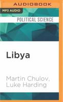 Libya: Murder in Benghazi and the Fall of Gaddafi 1536643920 Book Cover