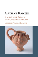 Ancient Kanesh 1107552036 Book Cover