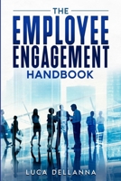 The Employee Engagement Handbook B0C9S7FQTJ Book Cover