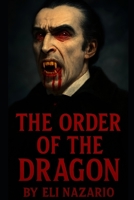 The Order Of The Dragon B0FQJDZHRJ Book Cover