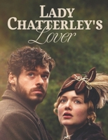 Lady Chatterley's Lover: Screenplay B0BQ99L7ZY Book Cover